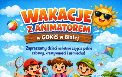 Wakacje z animatorem 2026 TURNUS I
